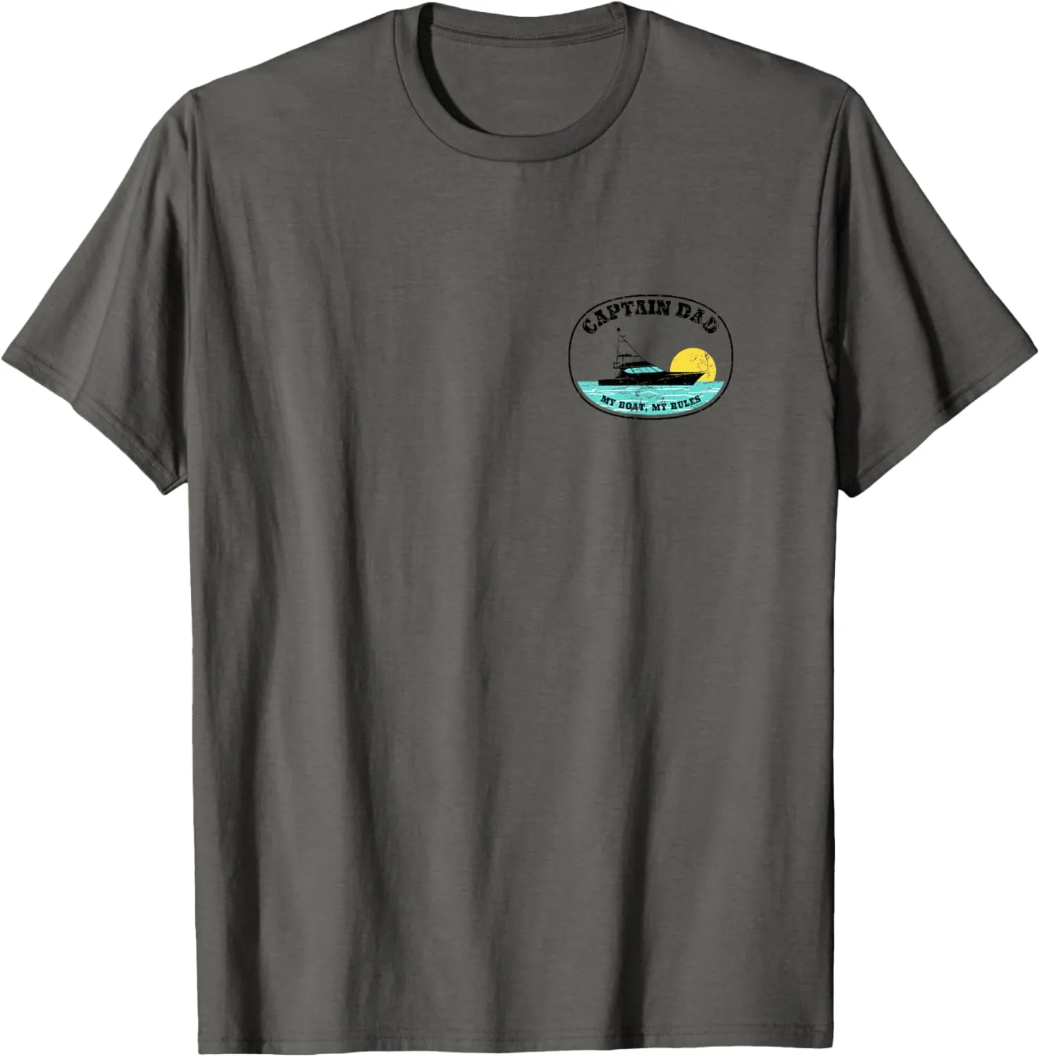(2 Sided Print) Captain Dad My Boat My Rules Yacht Boating T-Shirt
