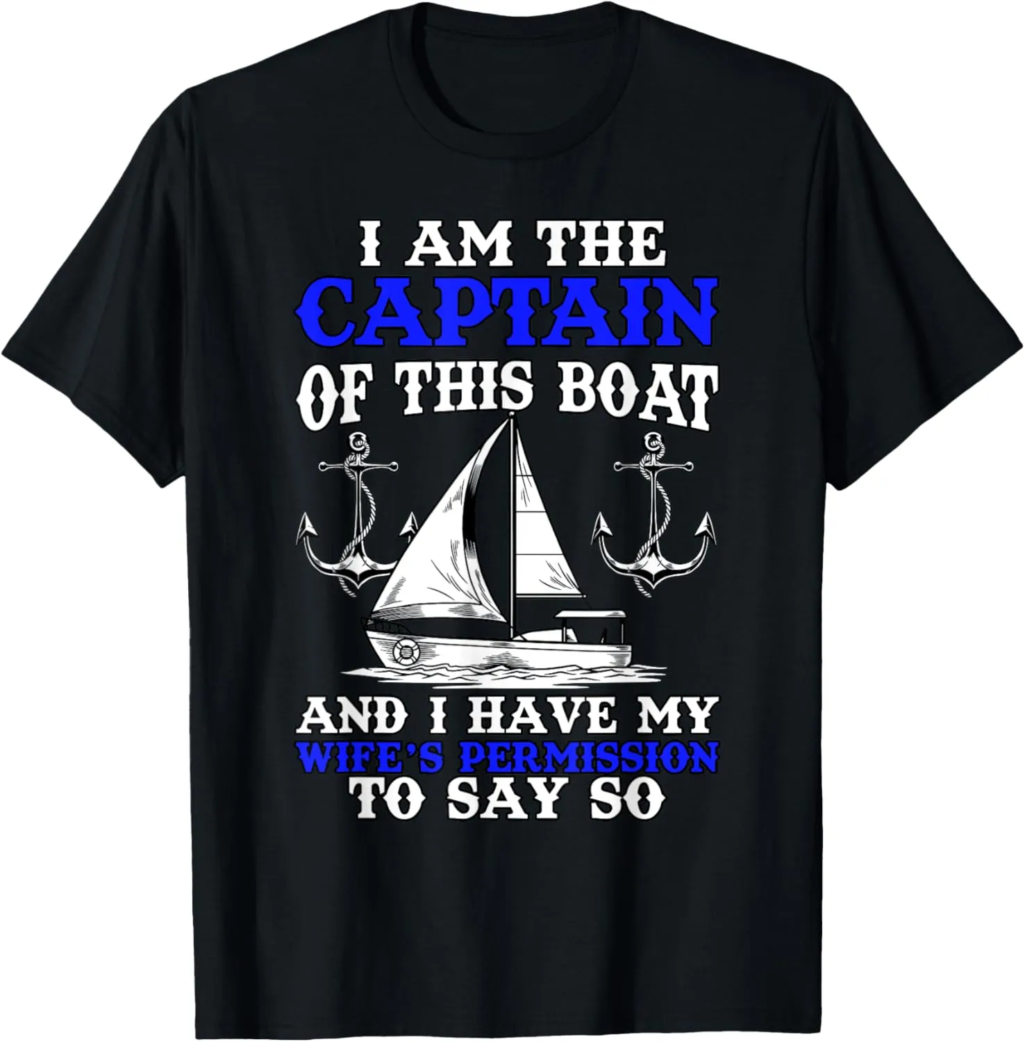 Boat Captain Boater Husband Sailing Sailor Seafarer T-Shirt