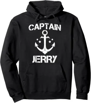 CAPTAIN JERRY Funny Birthday Personalized Name Boat Gift Pullover Hoodie
