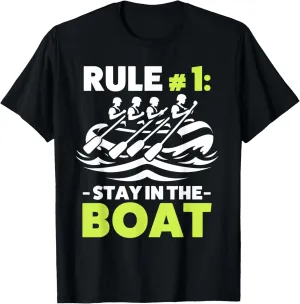 Stay In The Boat Rafting Rowing Boat River Rafter T-Shirt