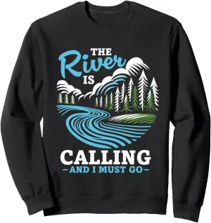 The River Is Calling Rafting Rowing Boat Rafter Sweatshirt